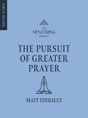 cover image of The Pursuit of Greater Prayer